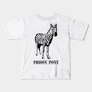 Prison Pony Kids T-Shirt